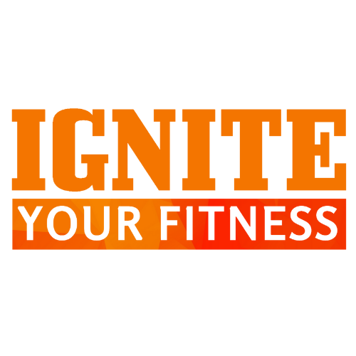 Ignite YOUR Fitness
